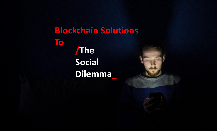 Blockchain Solutions to The Social Dilemma