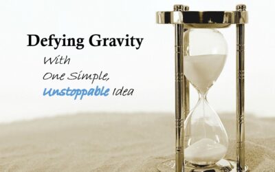 Defying Gravity With One Simple, Unstoppable Idea